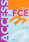 ACCESS TO FCE FIRST (Teacher s Book)