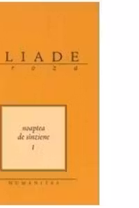Noaptea de Sanziene, volumul I