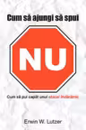 Cum sa ajungi sa spui NU