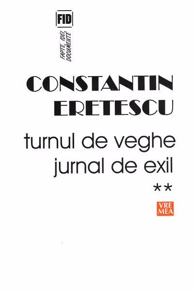 Turnul de veghe. Jurnal de exil Vol.2