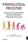 IQ230. PSIHOLOGIA PROSTIEI. reeditare
