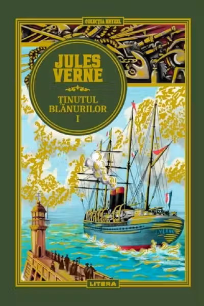 JULES VERNE. TINUTUL BLANURILOR. Vol I