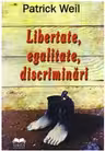 Libertate, egalitate, discriminări
