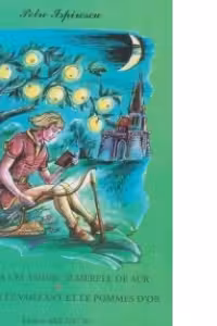 Praslea cel voinic si merele de aur / Benjamin le vaillant et les pommes d'or (Editie bilingva romana-franceza)