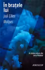 In bratele lui. J. Ellen Malpas. TREI.