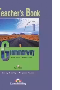 Curs de gramatica limba engleza Grammarway 1 Manualul profesorului - Jenny Dooley, Virginia Evans