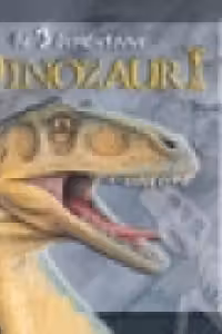 Dinozauri in 3 dimensiuni