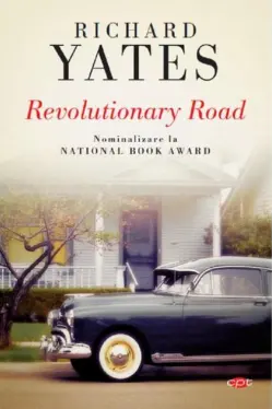 Carte pentru toti. Vol 144. REVOLUTIONARY ROAD.