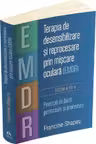 Terapia de desensibilizare si reprocesare prin miscare oculara (EMDR)