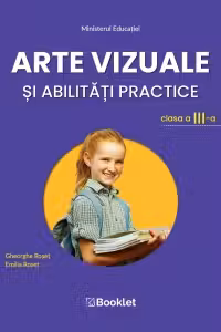 Arte vizuale si abilitati practice. Manual pentru clasa a 3-a