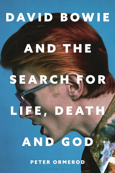 David Bowie and the Search for Life, Death and God