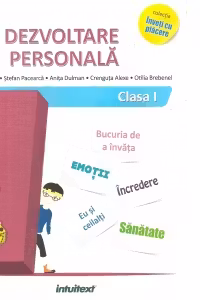 Dezvoltare personala. Clasa I. Colectia inveti cu placere