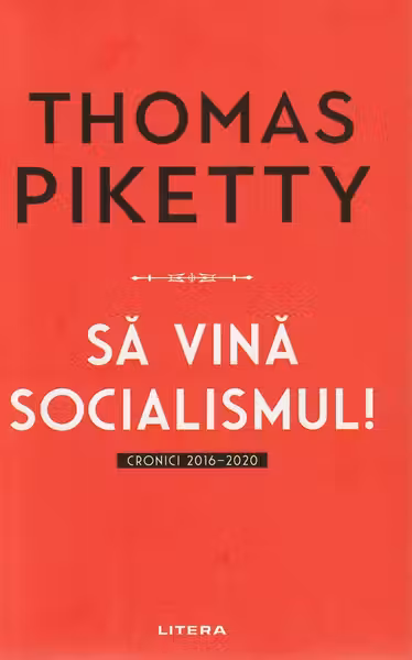 SA VINA SOCIALISMUL! Cronici 2016-2020.