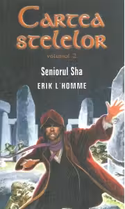 Cartea stelelor. Vol. 2. Seniorul Sha