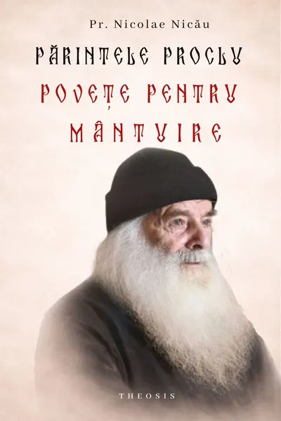 Parintele Proclu. Povete pentru mantuire