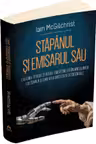 Stapanul si emisarul sau