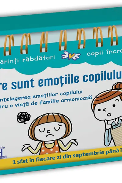 Care sunt emoțiile copilului meu?