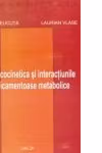 Farmacocinetica si interactiunile medicamentoase metabolice