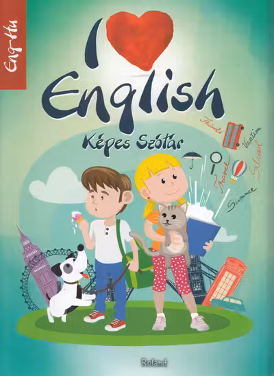 I Love English. Kepeș Szotar. Eng-Hu