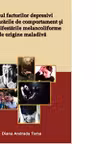 Rolul factorilor depresivi in tulburarile de comportament si in manifestarile melancoliforme de origine maladiva