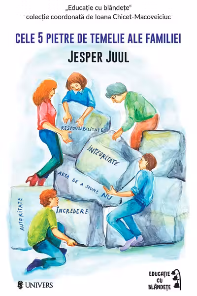 Cele 5 pietre de temelie ale familiei