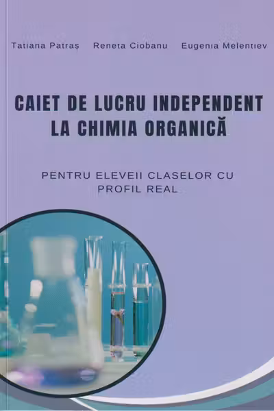 Caiet de lucru independent la chimia organica/prof real