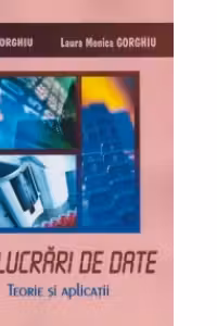 Prelucrari de date - teorie si aplicatii