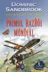 Aventuri in timp. Primul Razboi Mondial