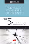 Cele 5 alegeri