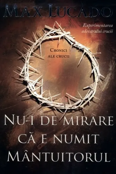 Nu-i de mirare ca e numit Mantuitorul