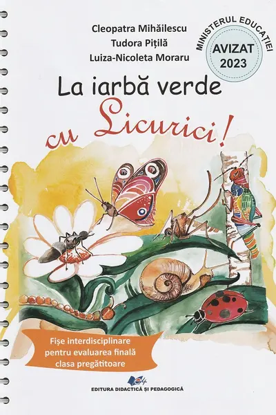 La iarbă verde cu licurici! Fișe interdisciplinare pentru evaluarea finală - Clasa pregătitoare