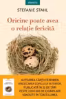 Introspectiv. ORICINE POATE AVEA O RELATIE FERICITA.