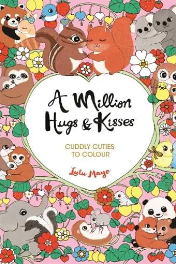 A Million Hugs and Kisses