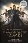 Mandrie + Prejudecata + Zombi