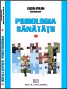 Psihologia sanatatii. Abordari aplicate. Volumul 1