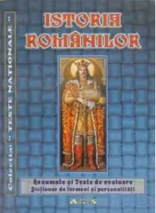 Istoria Romanilor - Testare nationala. Culegere de teste (clasa a VIII-a)