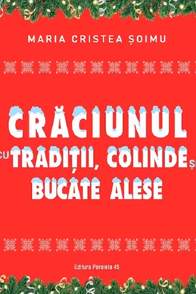 Craciunul cu traditii, colinde si bucate alese