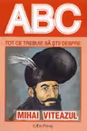 ABC Tot ce trebuie să știi despre Mihai Viteazul