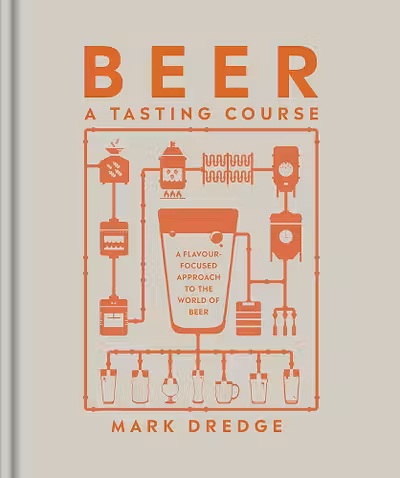Beer: A Tasting Course
