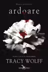 Ardoare (primul volum al seriei Crave)