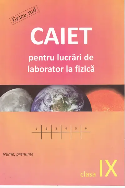 Fizica cl.9. Caiet pentru lucrari de laborator