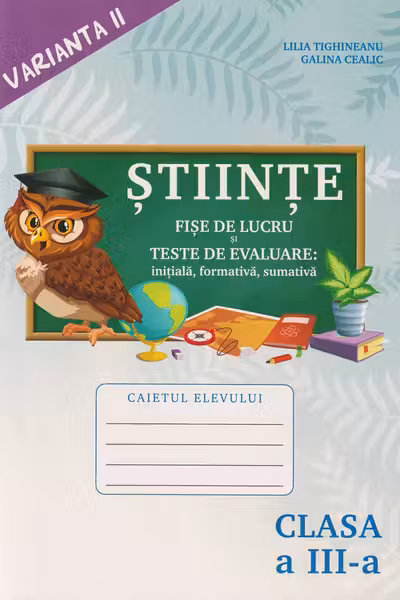 Stiinte. cl.3. Caiet. v.2