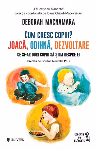 Cum cresc copiii? Joaca, odihna, dezvoltare