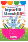 Iepurila urechila. Carte de colorat