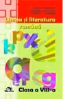 Limba si literatura romana. Clasa a VIII-a