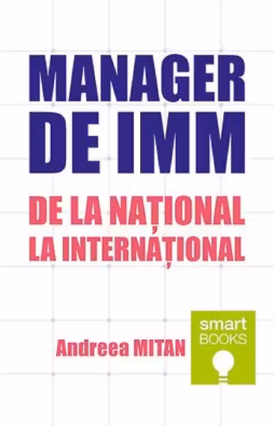 Manager de IMM. De la național la internațional