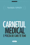 Carnetul medical e poezia de care te temi