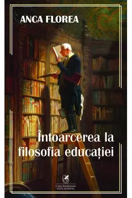 Intoarcerea la filosofia educatiei