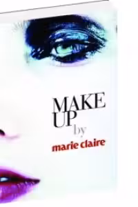 Make Up by Marie Claire. Ghid de machiaj