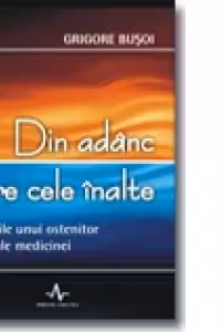 Din adinc spre cele inalte